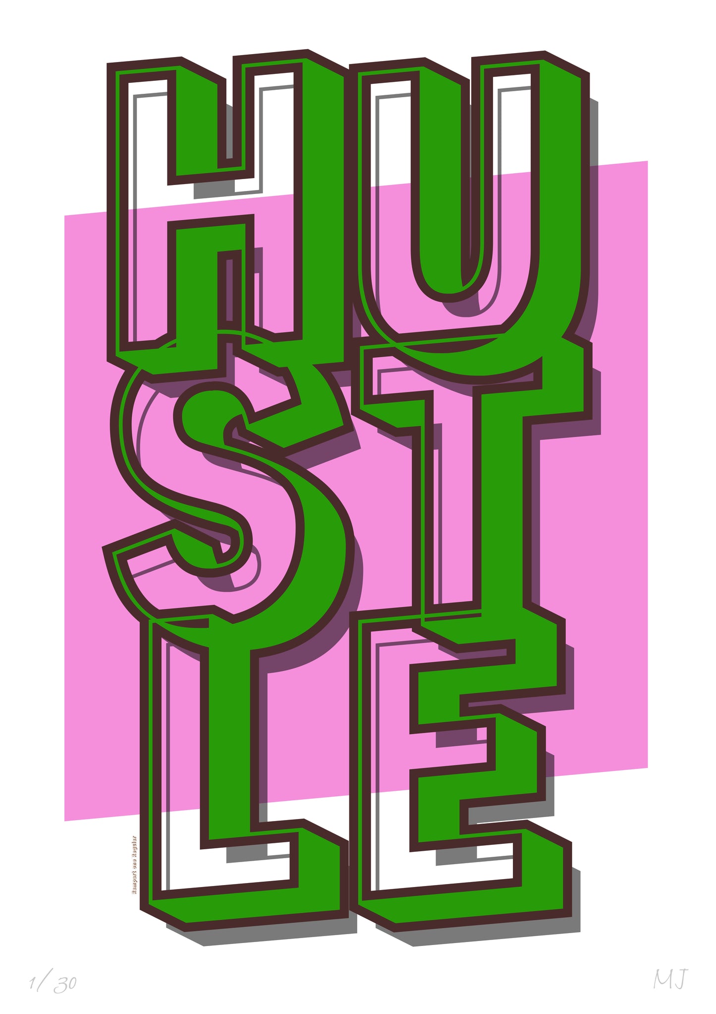 Hustle Limited Edition Print