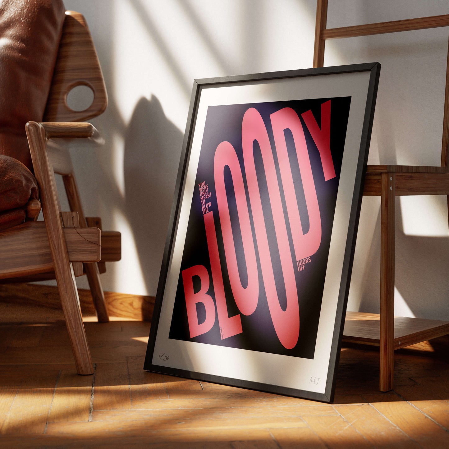 YOU WERE ONLY MEANT TO BLOW THE BLOODY DOORS OFF Limited Edition Print