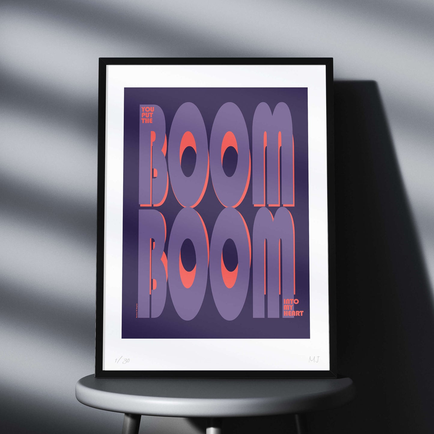 YOU PUT THE BOOM BOOM INTO MY HEART Limited Edition Print