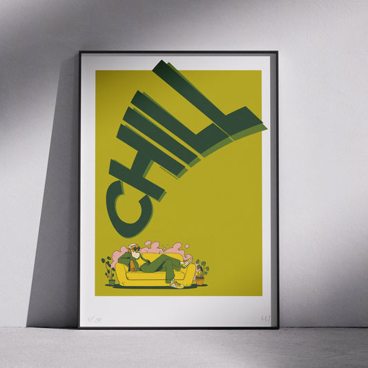 CHILL Limited edition Print