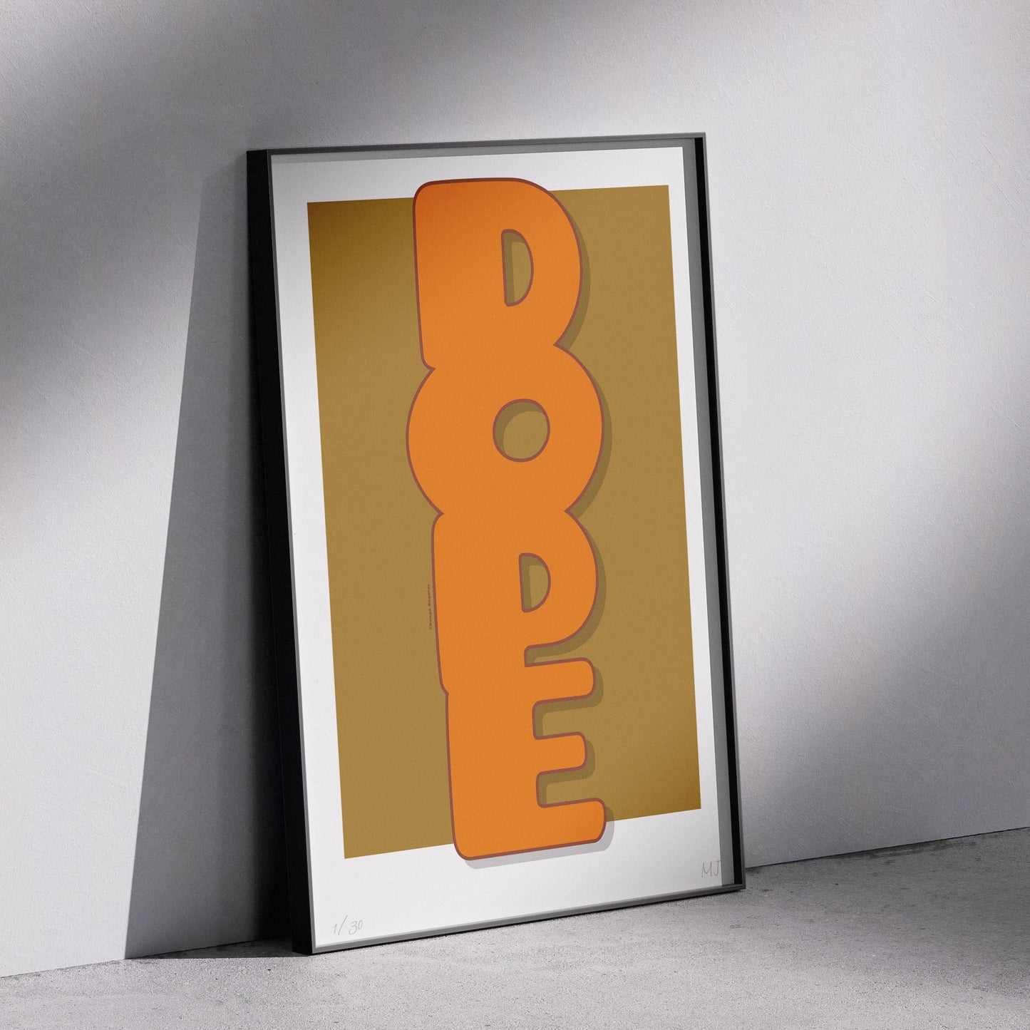 DOPE Limited edition Prints