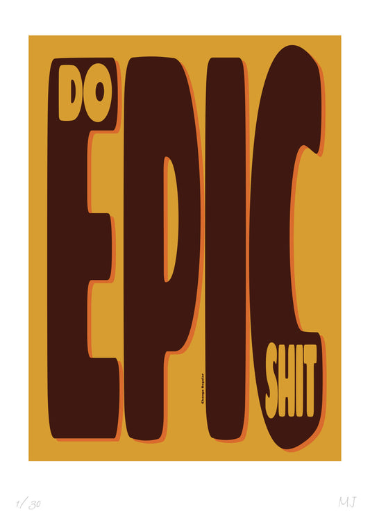EPIC Limited Edition Print