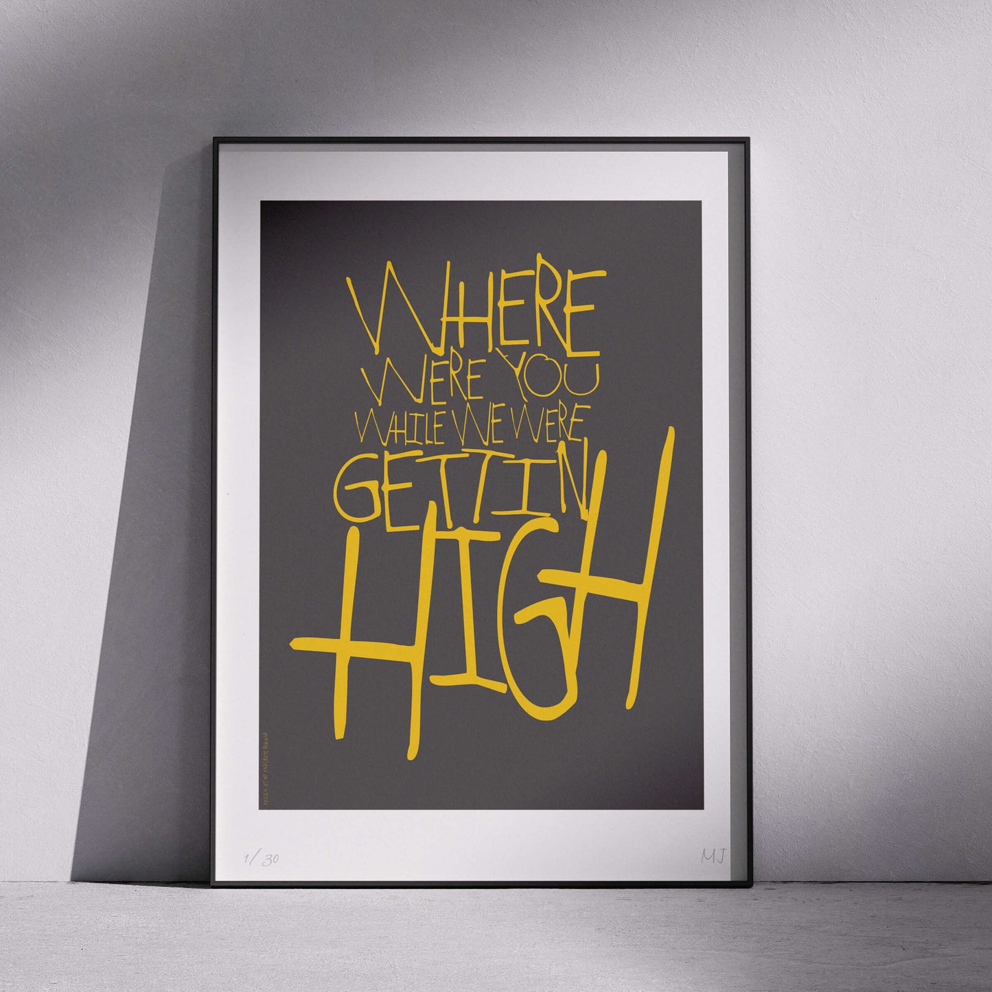 WHILE WE WERE GETTIN HIGH Limited Edition Print