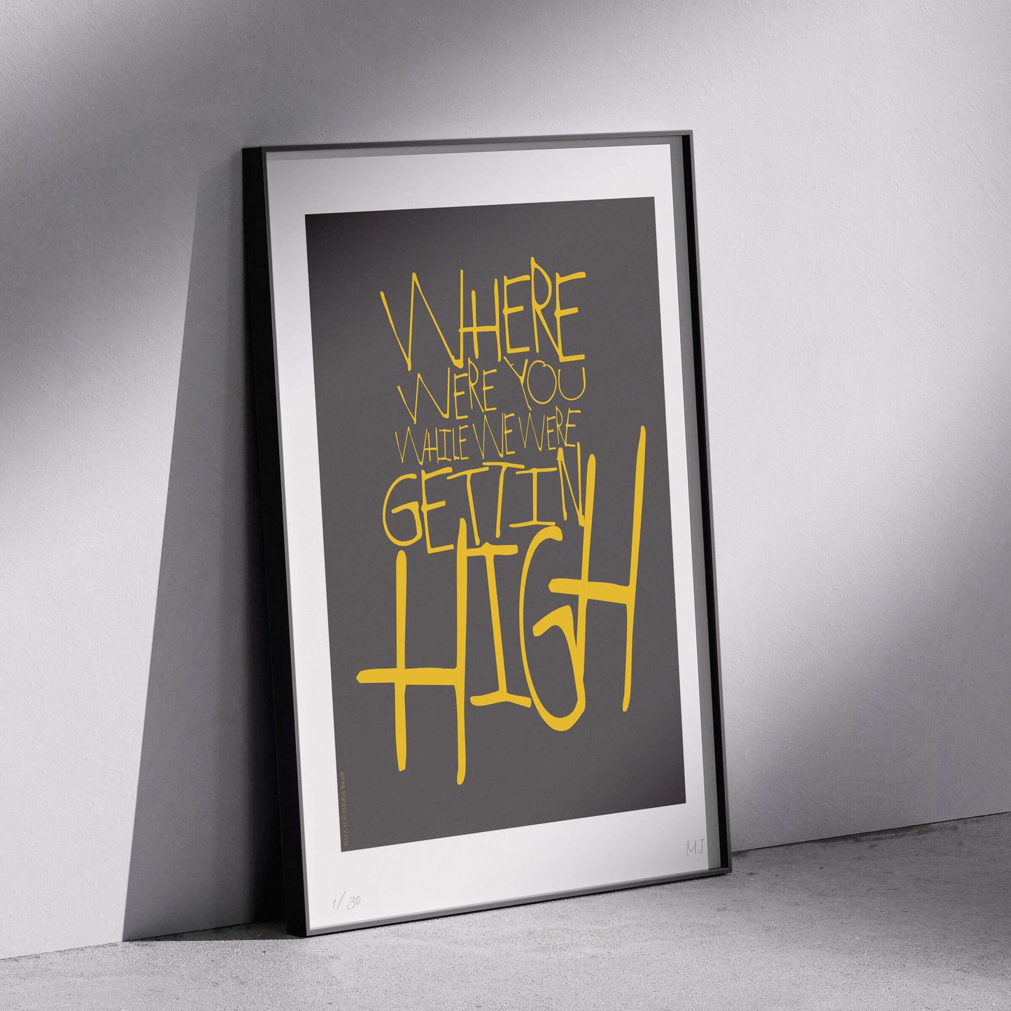 WHILE WE WERE GETTIN HIGH Limited Edition Print