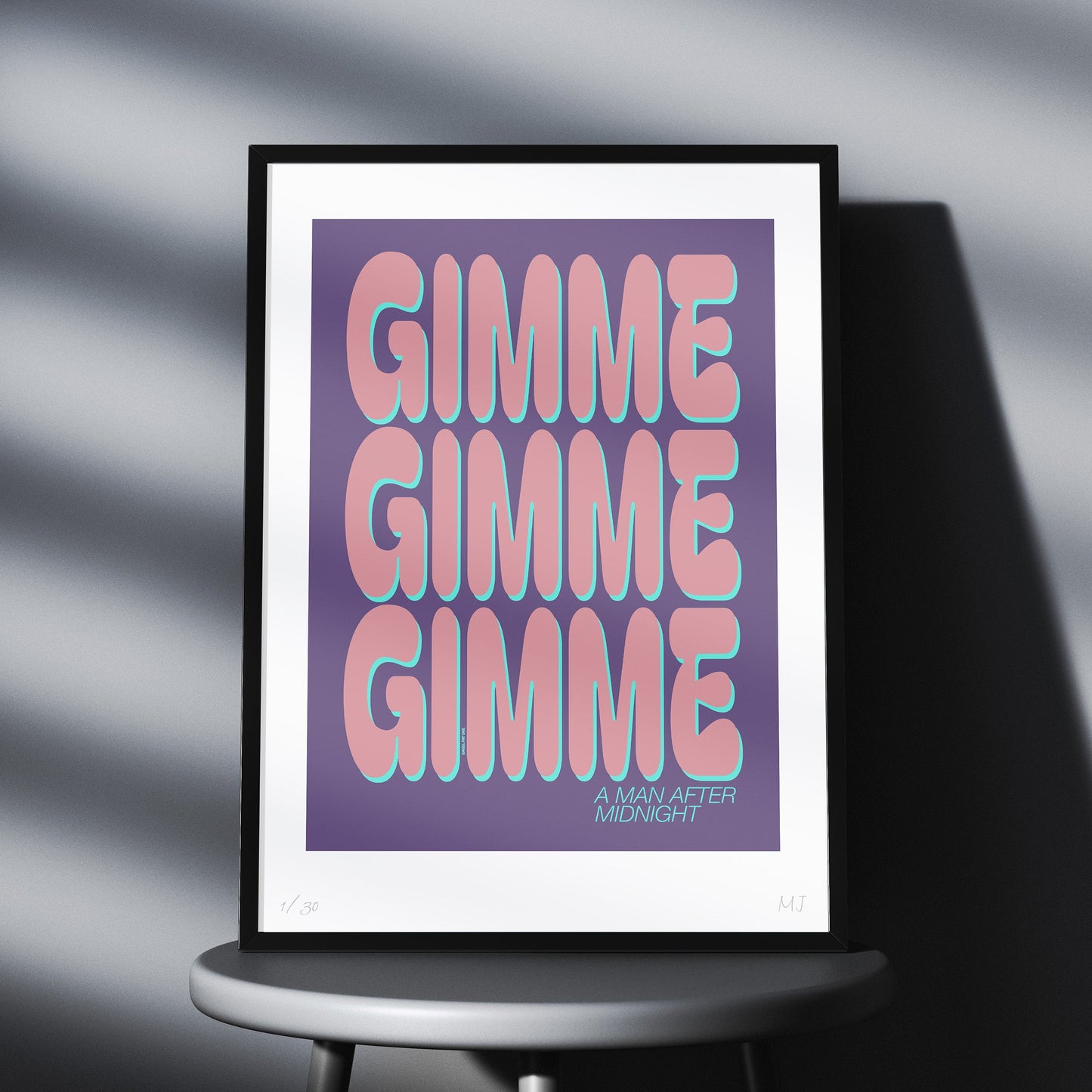 GIMME A MAN AFTER MIDNIGHT Limited Edition Print