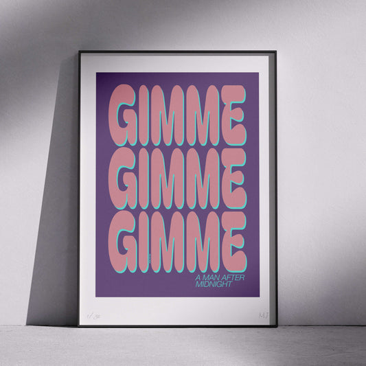 GIMME A MAN AFTER MIDNIGHT Limited Edition Print