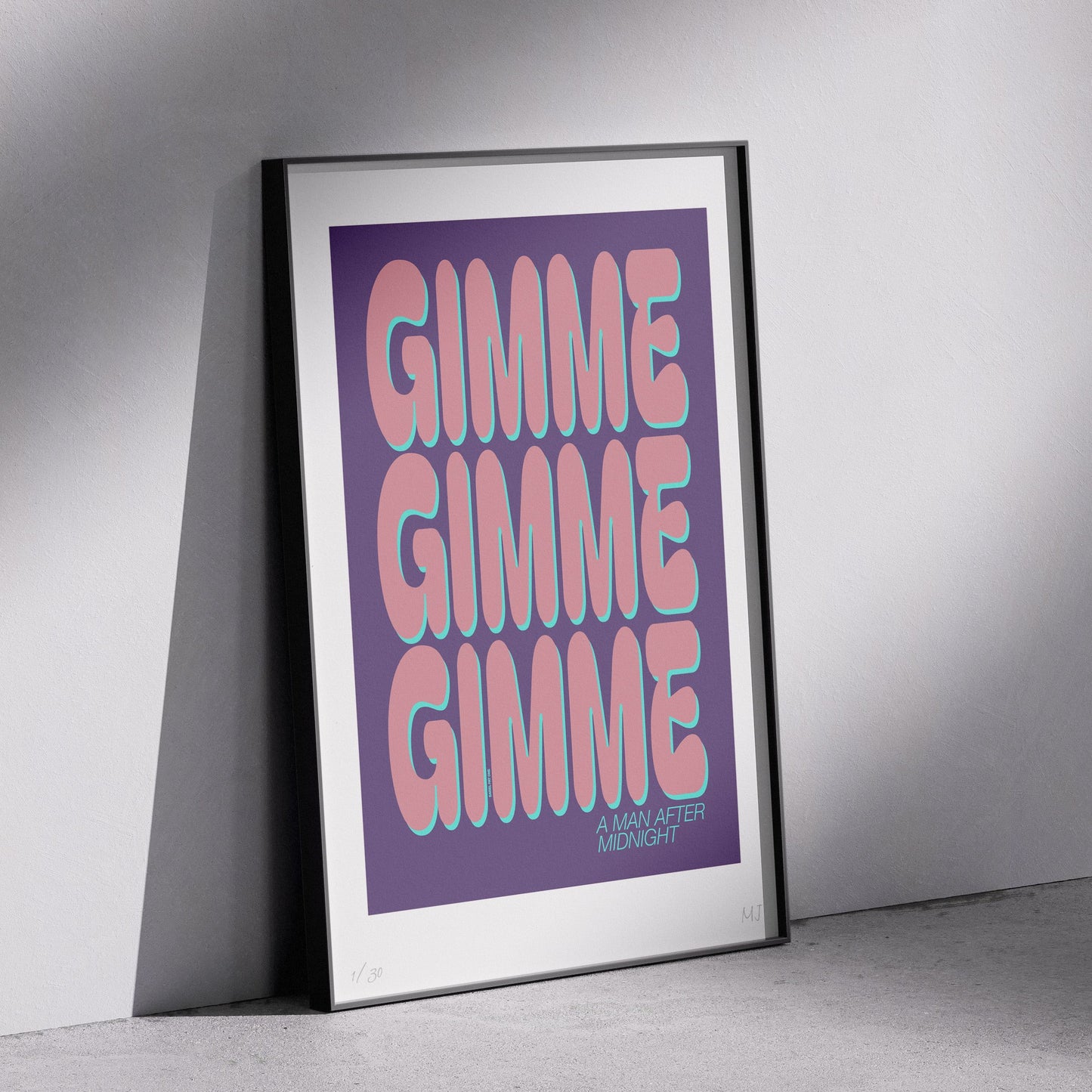 GIMME A MAN AFTER MIDNIGHT Limited Edition Print