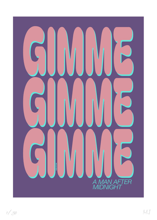 GIMME A MAN AFTER MIDNIGHT Limited Edition Print
