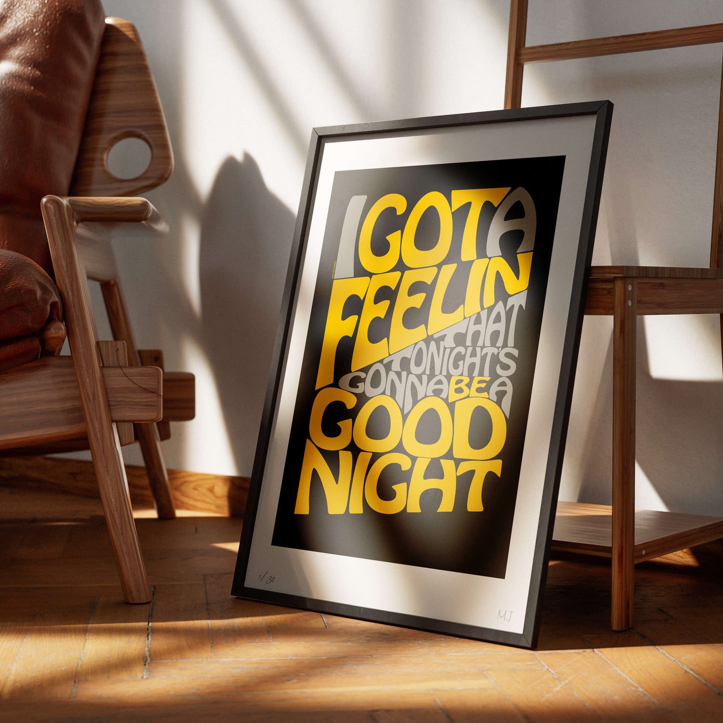 I GOT A FEELIN Limited Edition Print