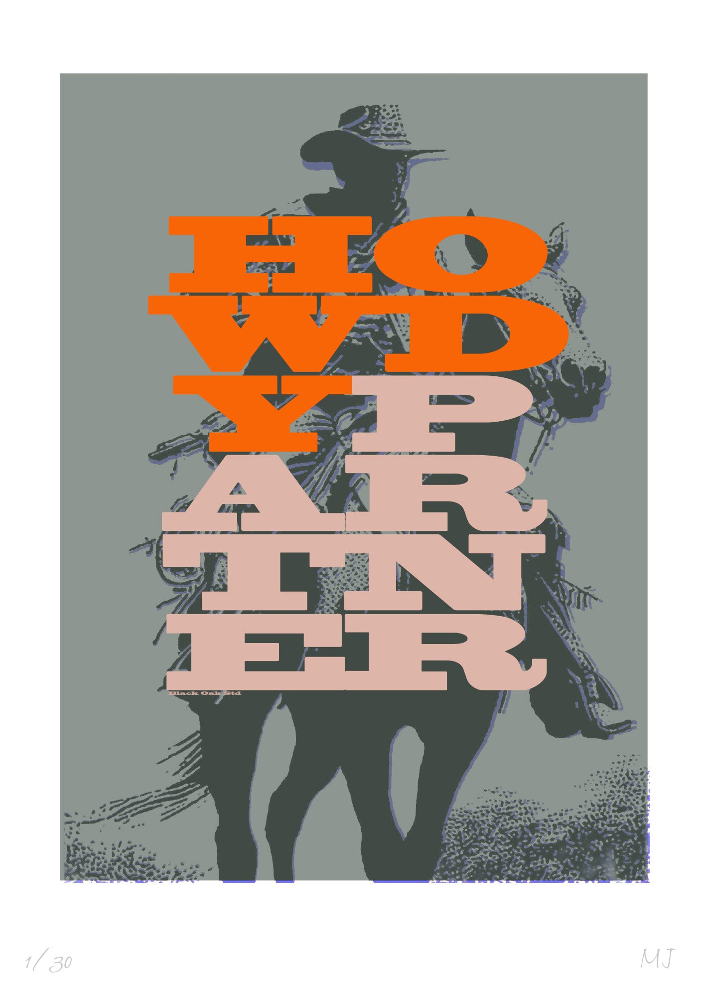 HOWDY Limited Edition Print