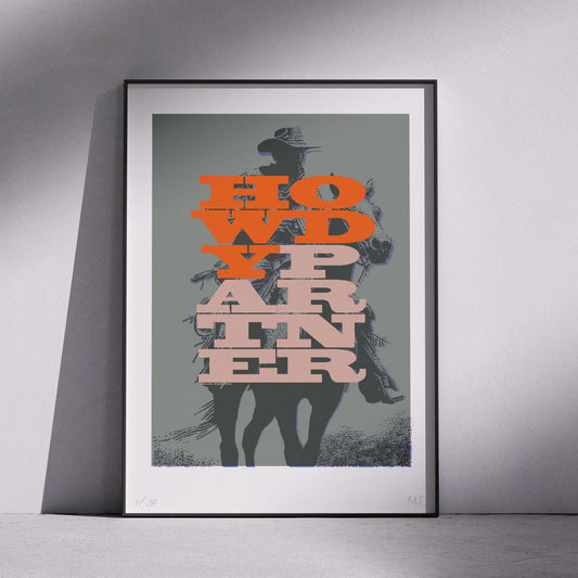 HOWDY Limited Edition Print