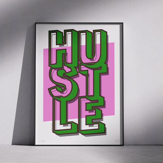 Hustle Limited Edition Print