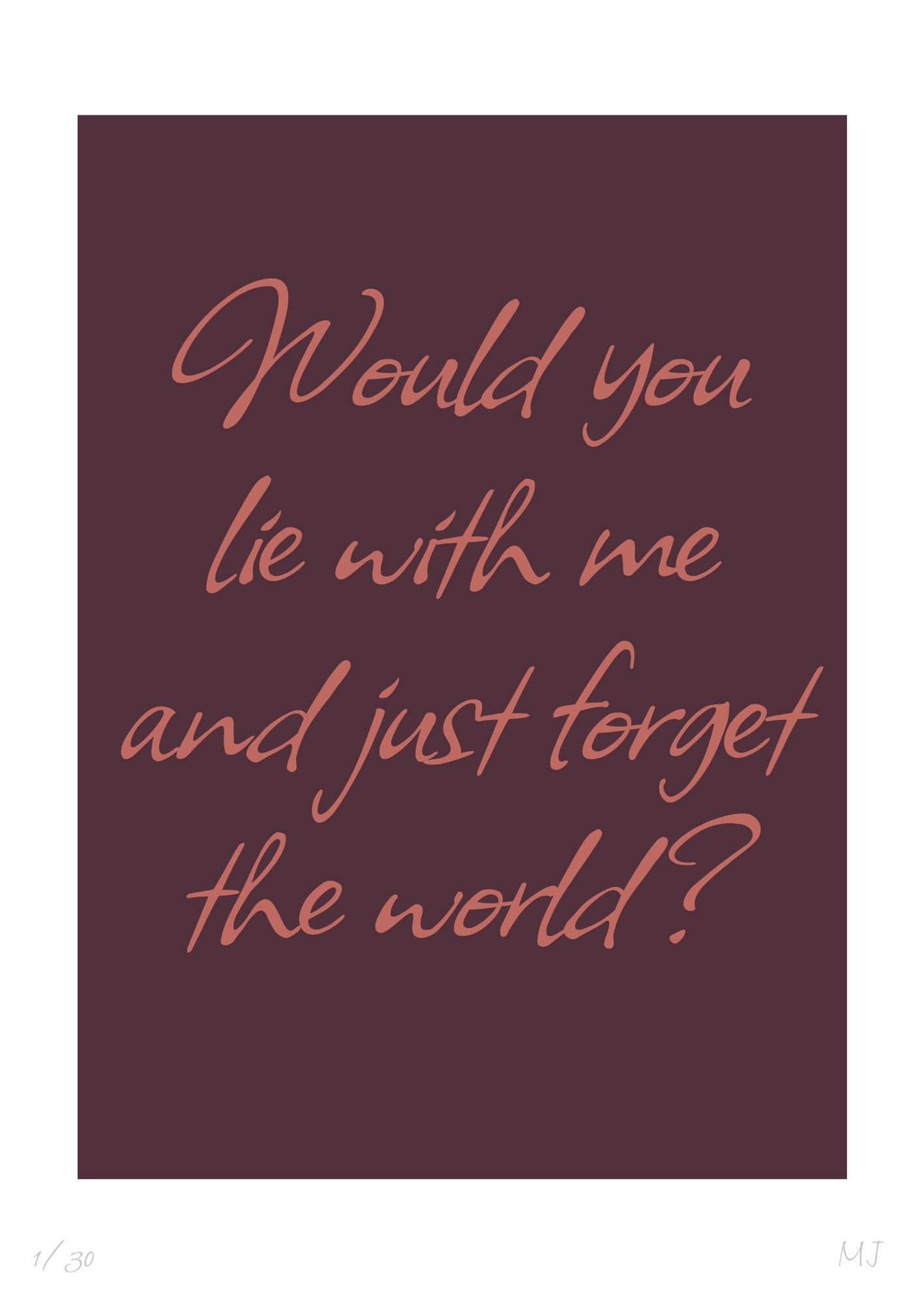 LIE WITH ME Limited Edition Print