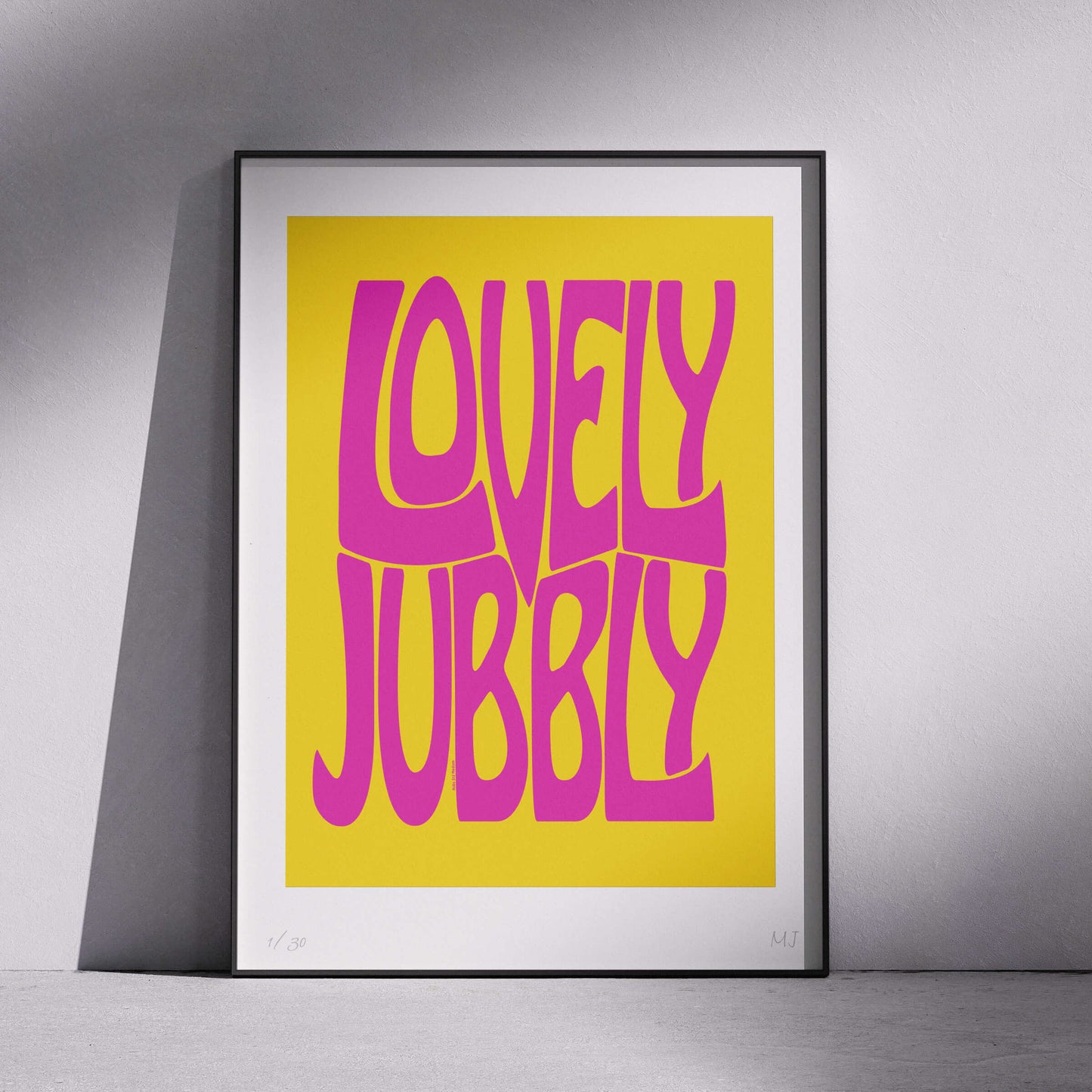 LOVELY JUBBLY Limited Edition Print