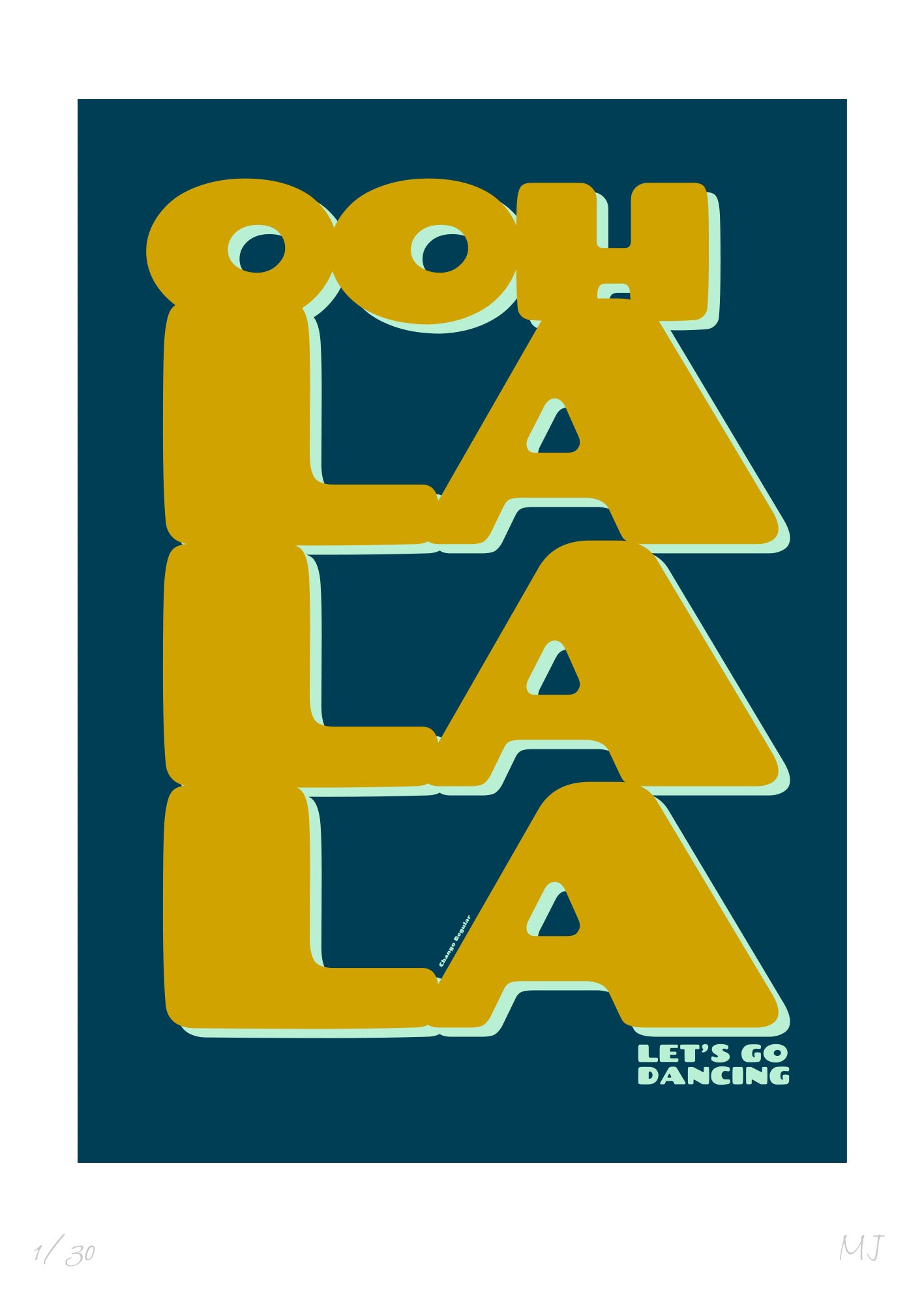 OHH LA LA LA LETS GO DANCING Limited Edition Print