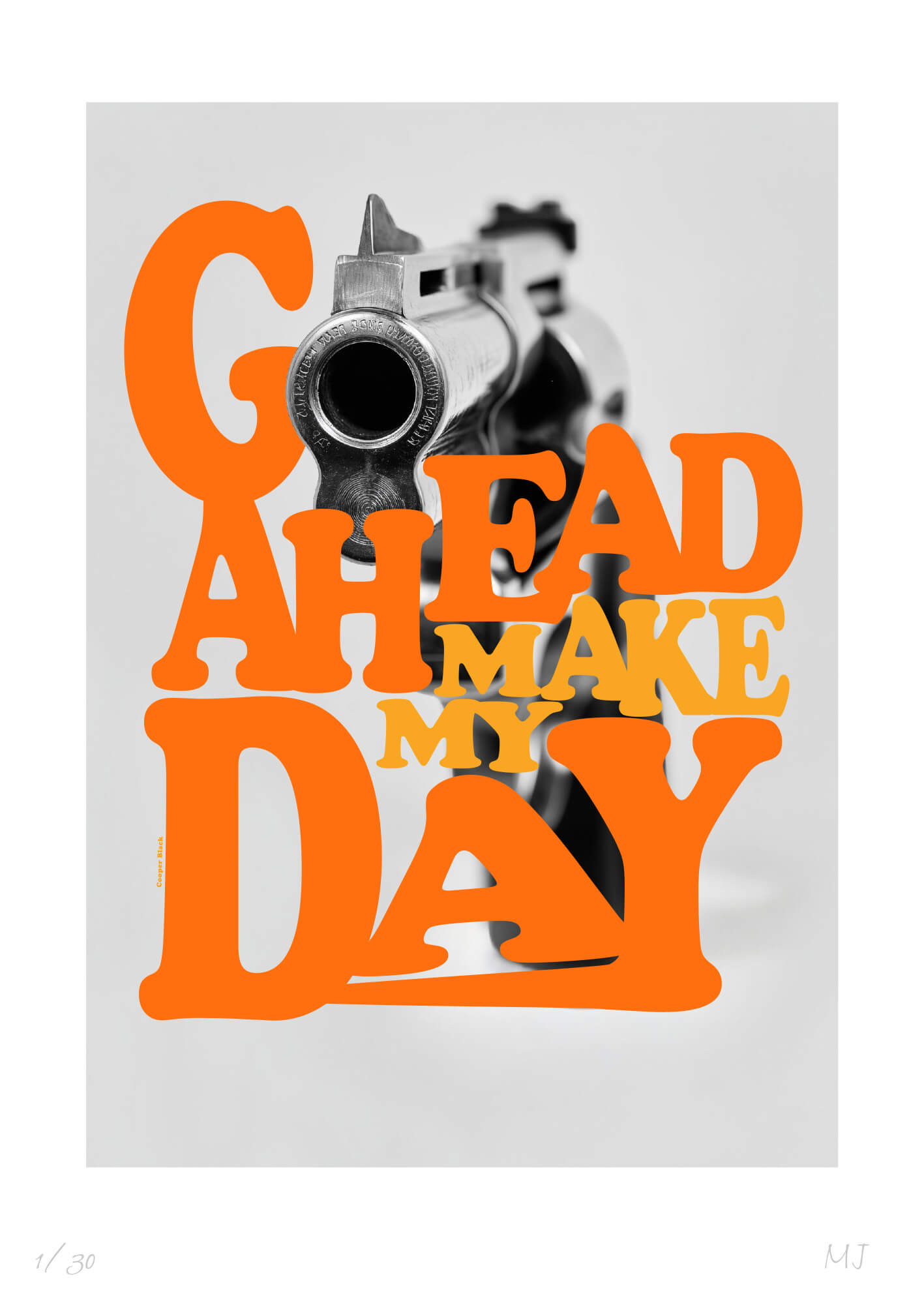 MAKE MY DAY Limited Edition Print