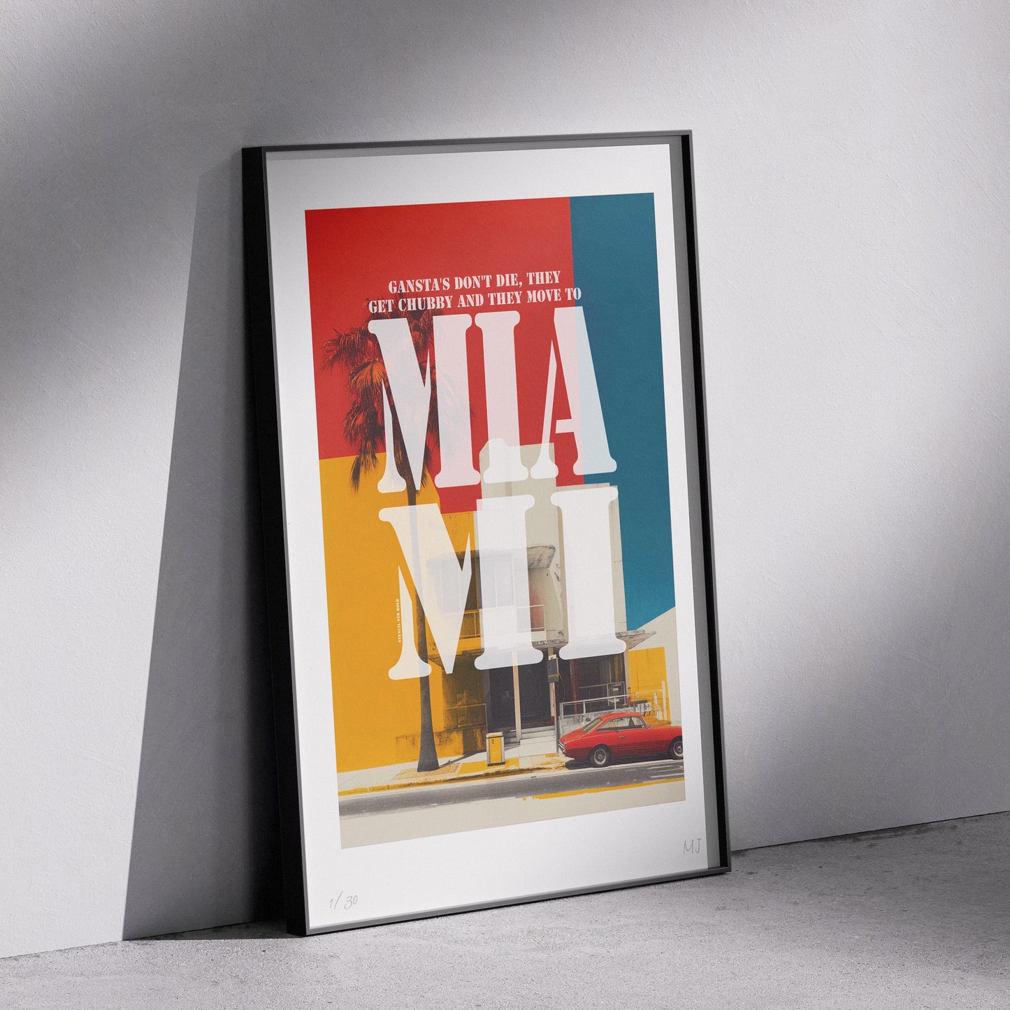 GANSTA'S IN MIAMI Limited Edition Print