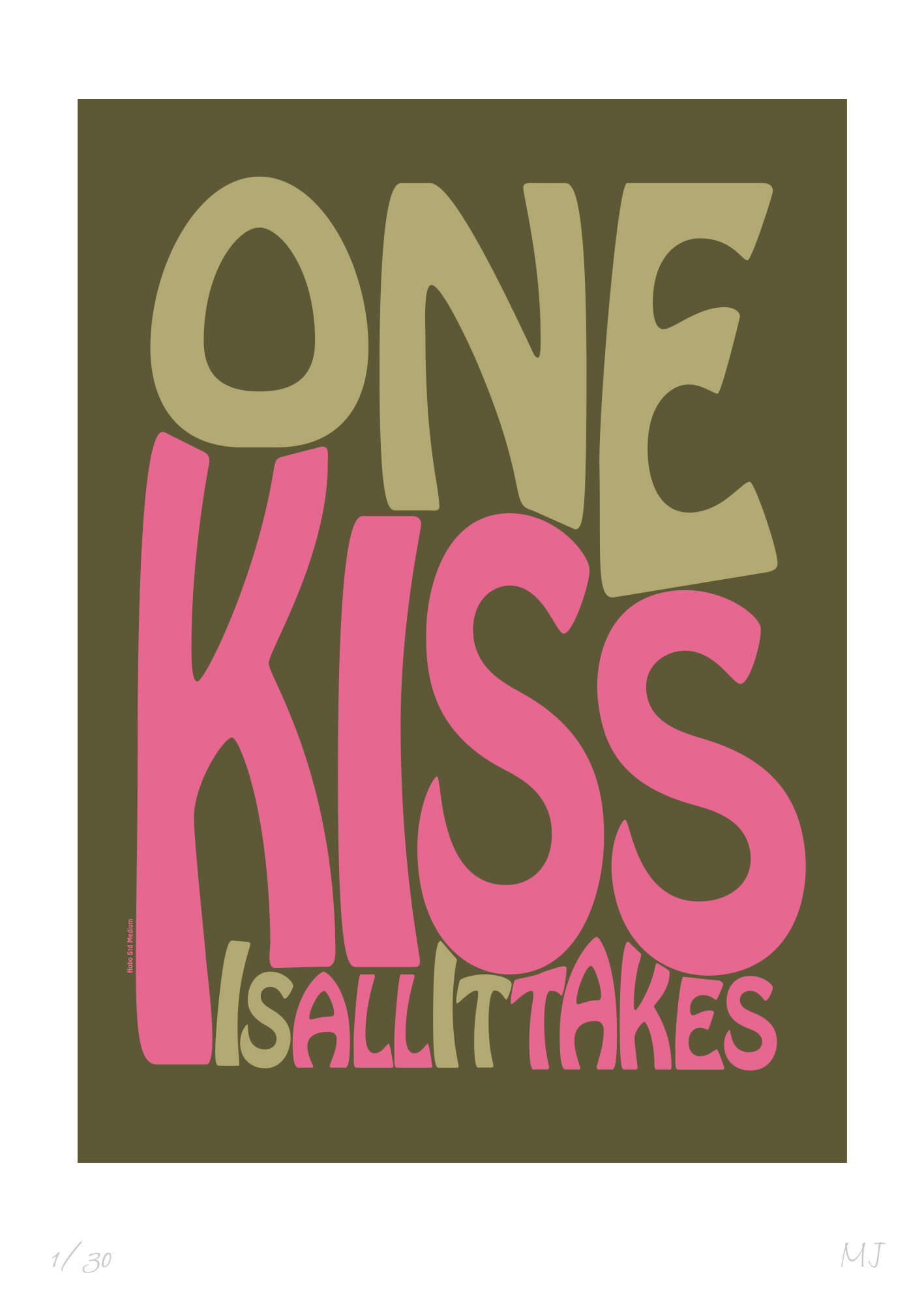 ONE KISS IS ALL IT TAKES Limited Edition Print