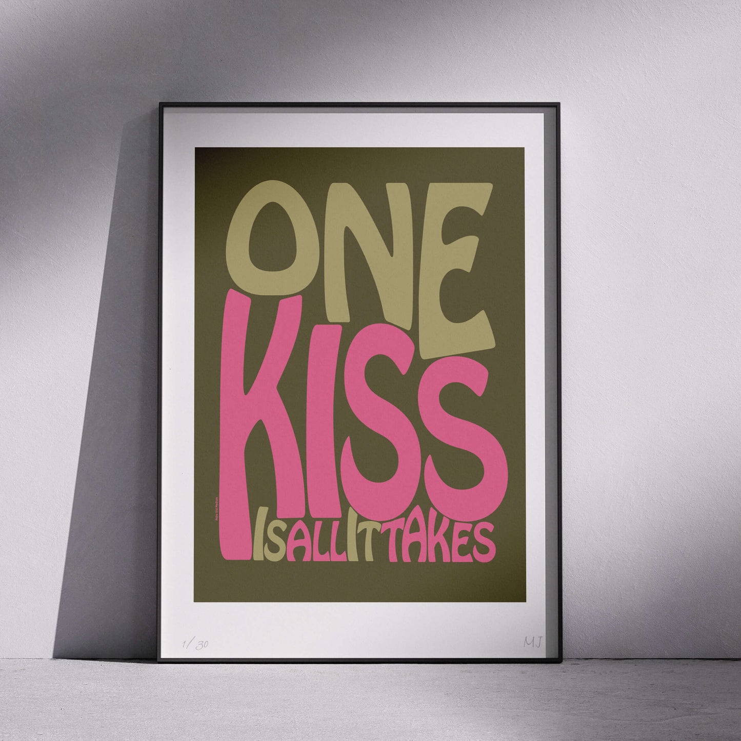 ONE KISS IS ALL IT TAKES Limited Edition Print