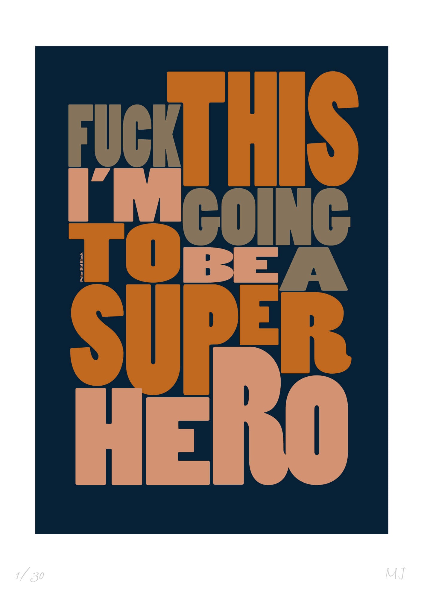 SUPERHERO Limited Edition Print