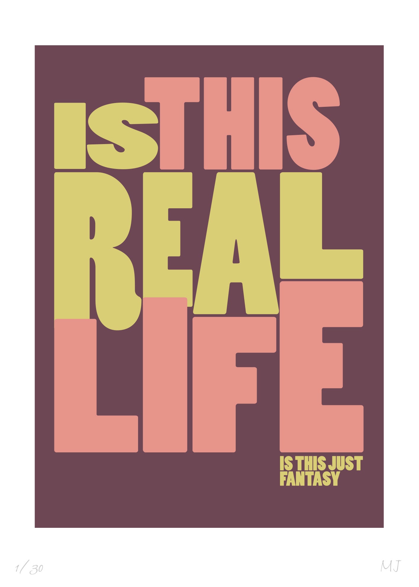 IS THIS JUST FANTASY Limited Edtion Print