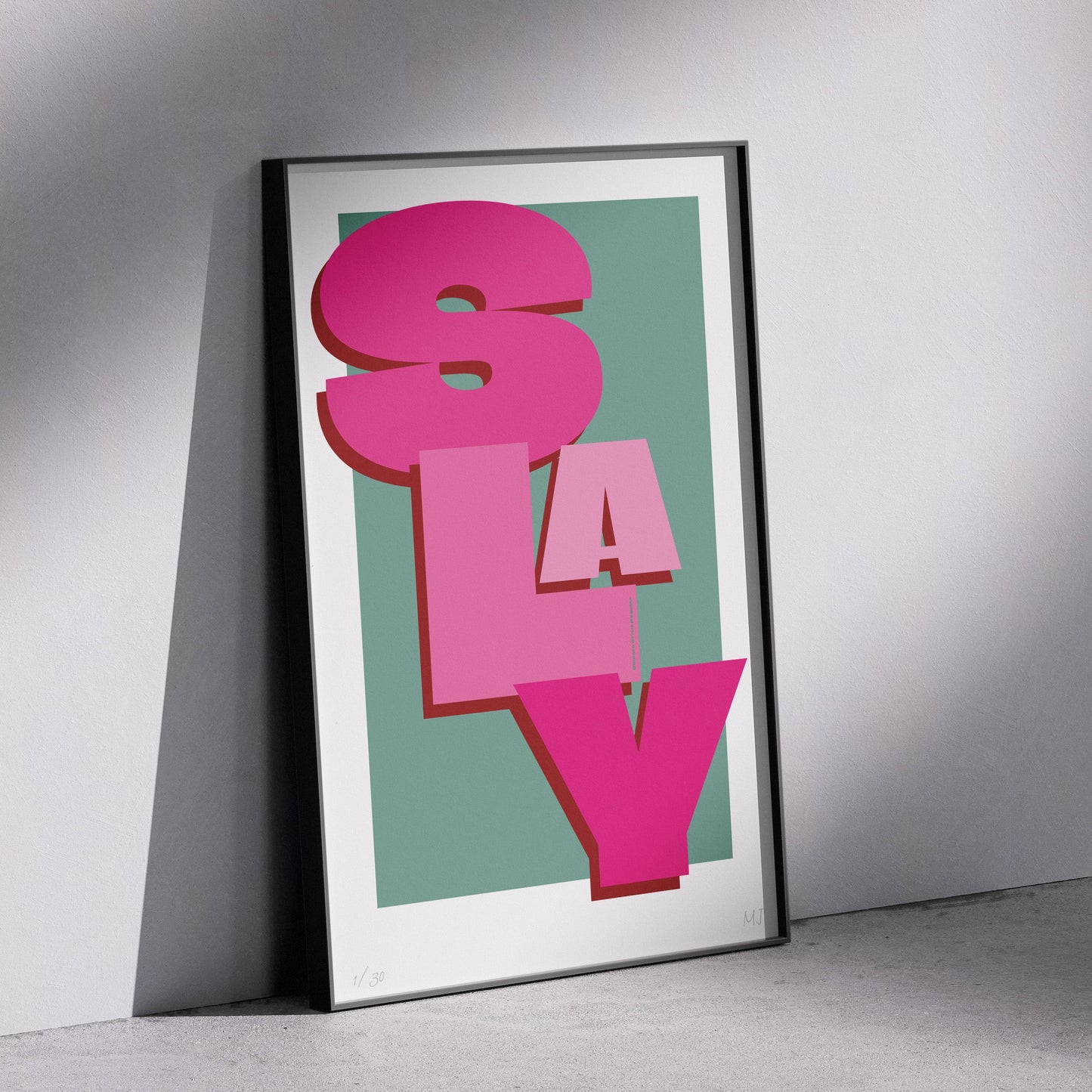 SLAY Limited Edition Print