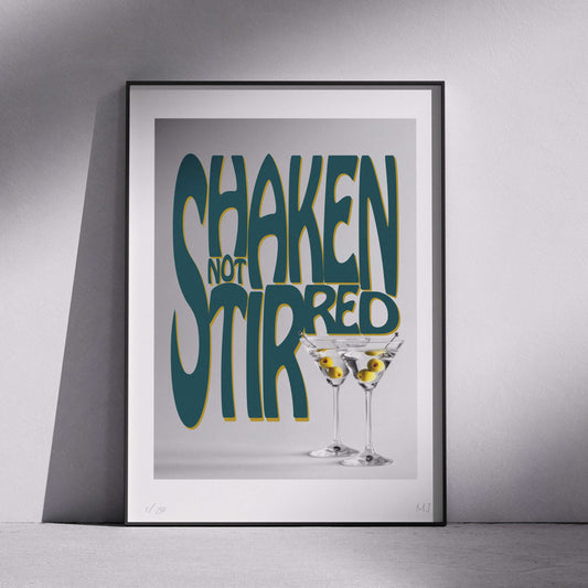 SHAKEN NOT STIRRED Limited Edition Print