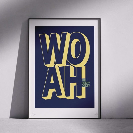 WOAH THE HOKEY COKEY Limited Edition Print