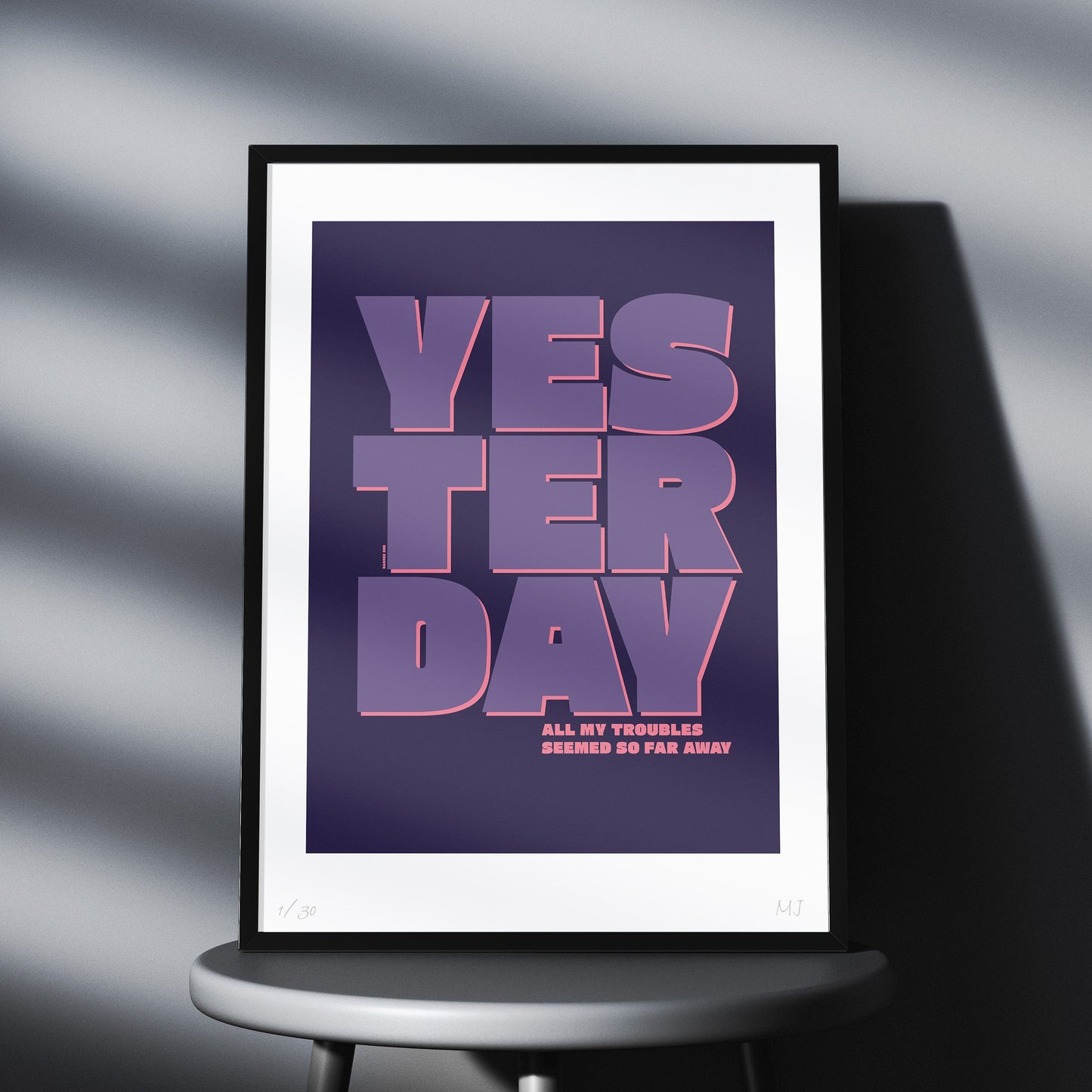 YESTERDAY ALL MY TROUBLES SEEMED SO FAR AWAY Limited Edition Print