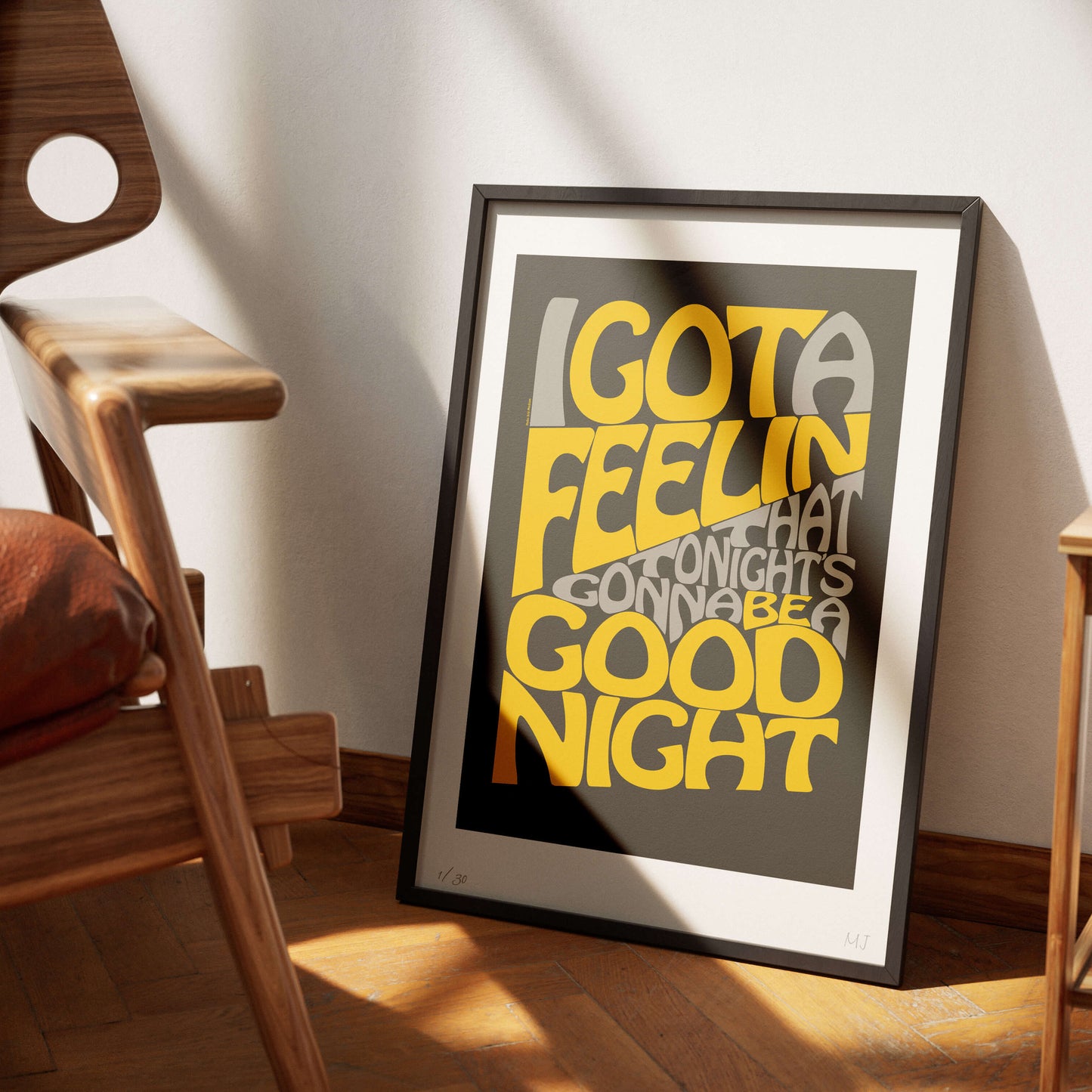 I GOT A FEELIN Limited Edition Print