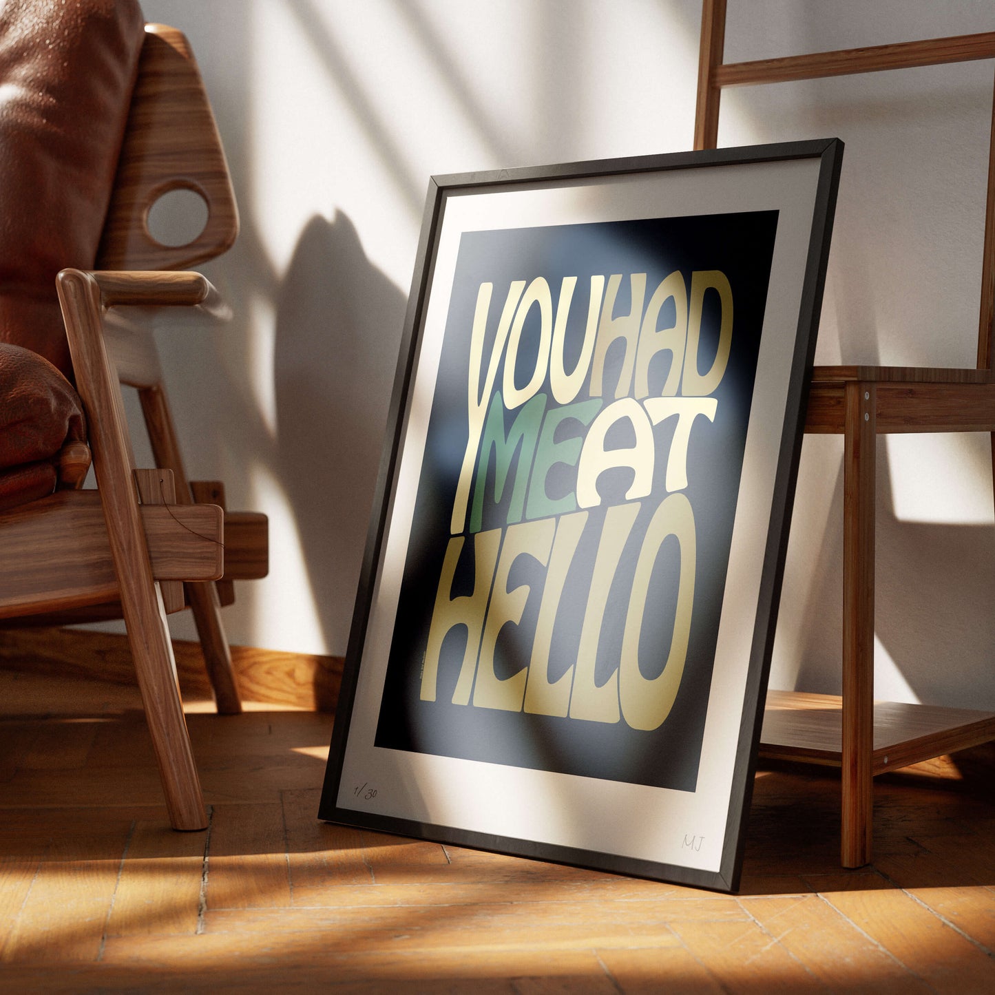 YOU HAD ME AT HELLO Limited Edition Print