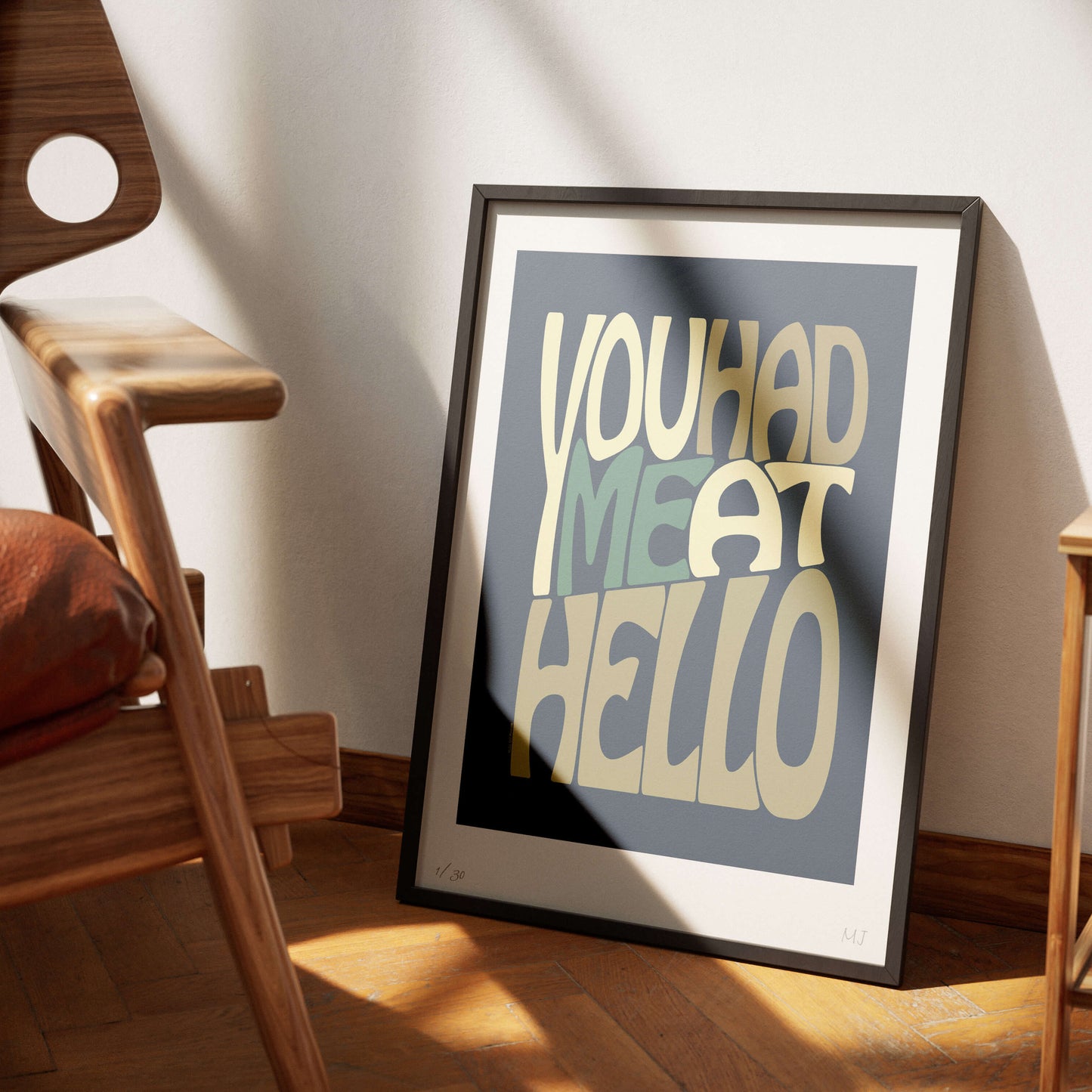 YOU HAD ME AT HELLO Limited Edition Print